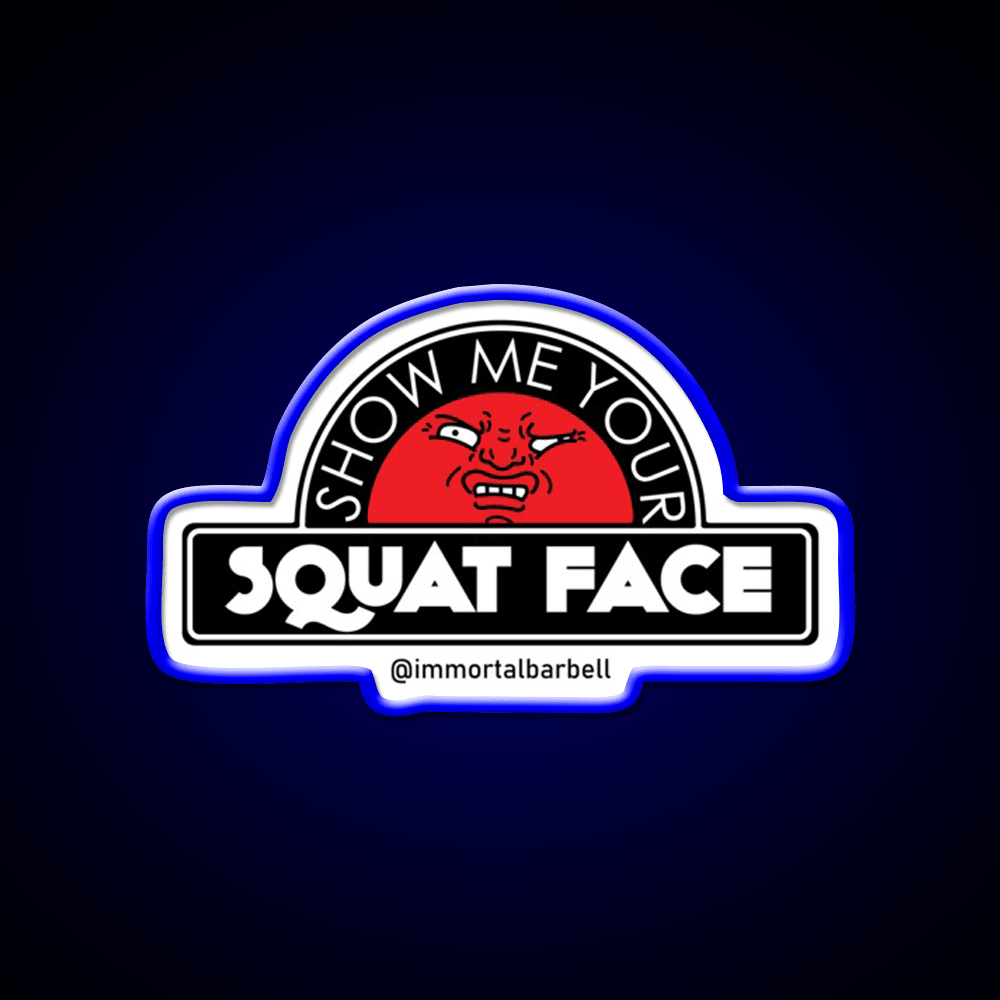 Show Me Your Squat Face Gym Fitness Led Neon Sign Rgb Color - Shineneon