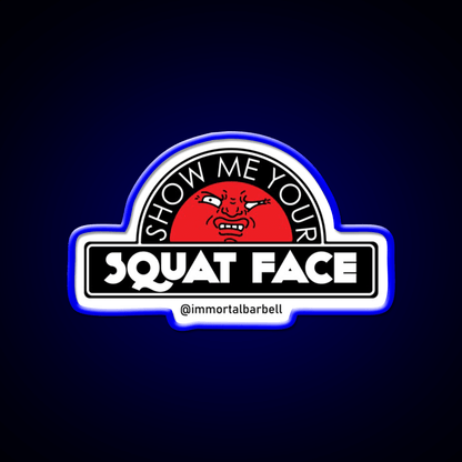 Show Me Your Squat Face Gym Fitness Led Neon Sign Rgb Color - Shineneon