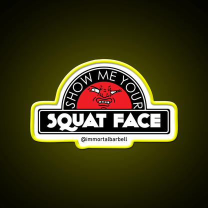 Show Me Your Squat Face Gym Fitness Led Neon Sign Rgb Color - Shineneon