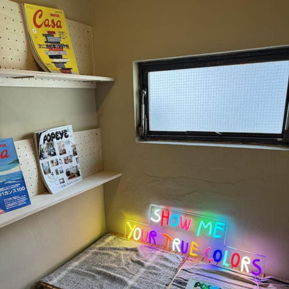 Show Me Your True Colors Led Neon Sign Wall Art | Shineneon