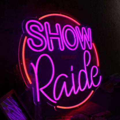 Show Raide Custom Led Neon Sign - Shineneon