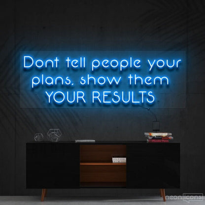 Show Them Your Results Led Neon Sign For Motivational Decor - Shineneon