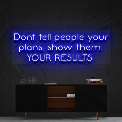 Show Them Your Results Led Neon Sign For Motivational Decor - Shineneon