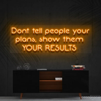 Show Them Your Results Led Neon Sign For Motivational Decor - Shineneon