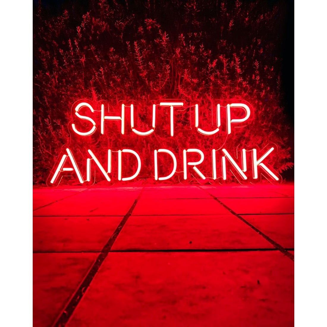 Shut Up And Drink Led Sign Business Neon Sign - Shineneon