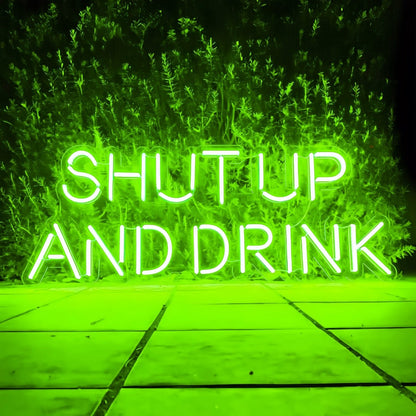 Shut Up And Drink Let The Good Times Flow Led Neon Sign - Shineneon