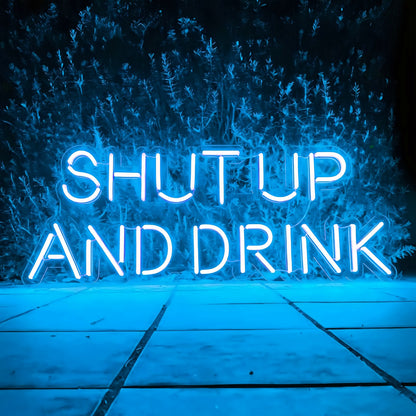 Shut Up And Drink Let The Good Times Flow Led Neon Sign | Shineneon