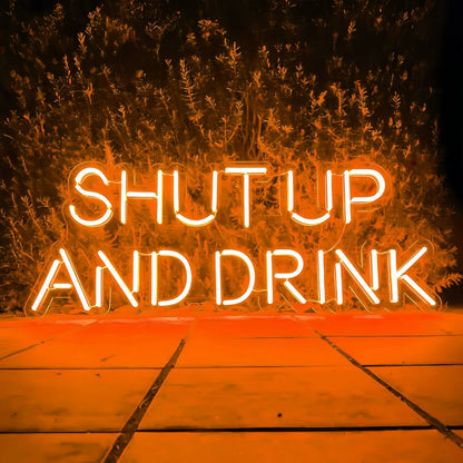 Shut Up And Drink Let The Good Times Flow Led Neon Sign - Shineneon