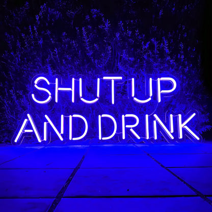Shut Up And Drink Let The Good Times Flow Led Neon Sign | Shineneon