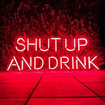 Shut Up And Drink Let The Good Times Flow Led Neon Sign - Shineneon