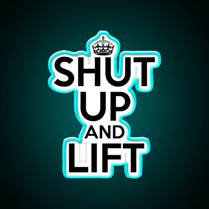 Shut Up And Lift Gym Fitness Led Neon Sign Rgb Color - Shineneon