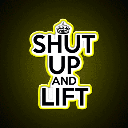 Shut Up And Lift Gym Fitness Led Neon Sign Rgb Color - Custom LED neon sign front view