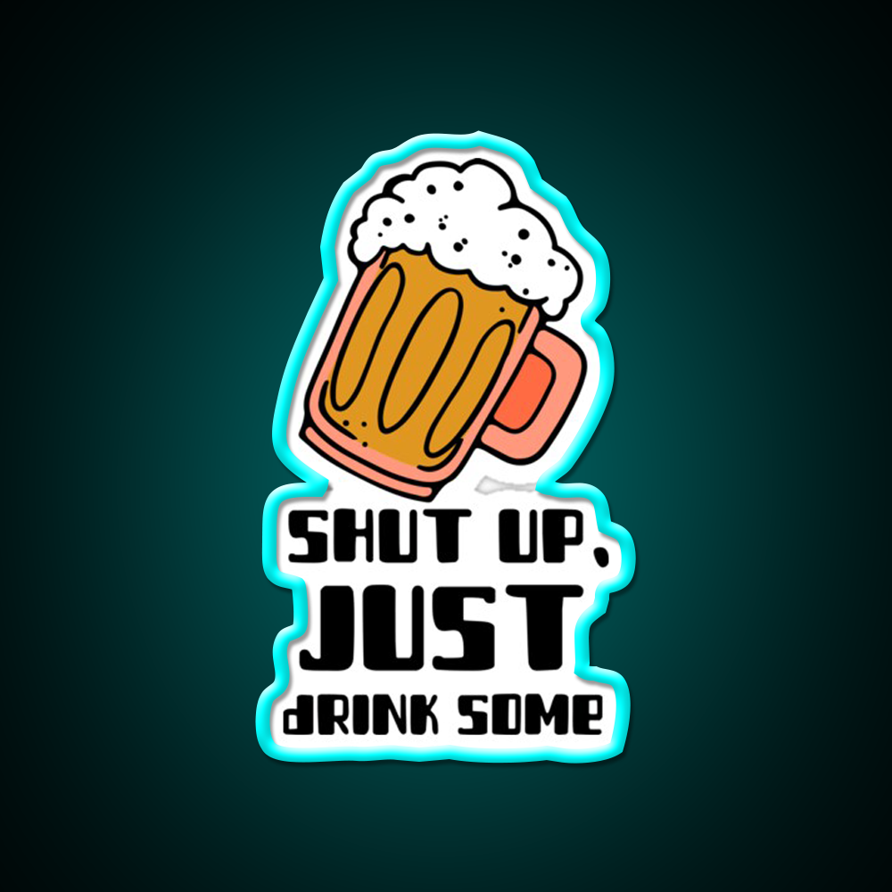 Shut Upjust Drink Some Man Cave Bar Led Neon Sign Rgb Color