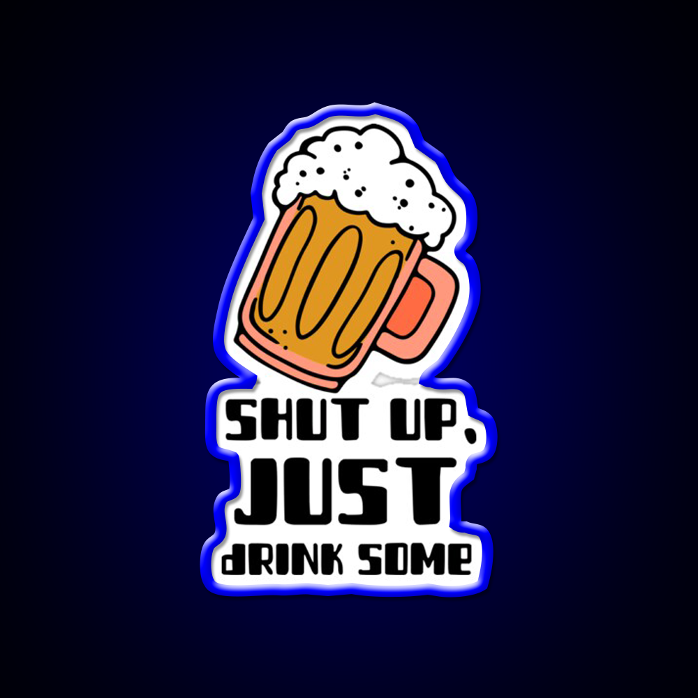Shut Upjust Drink Some Man Cave Bar Led Neon Sign Rgb Color