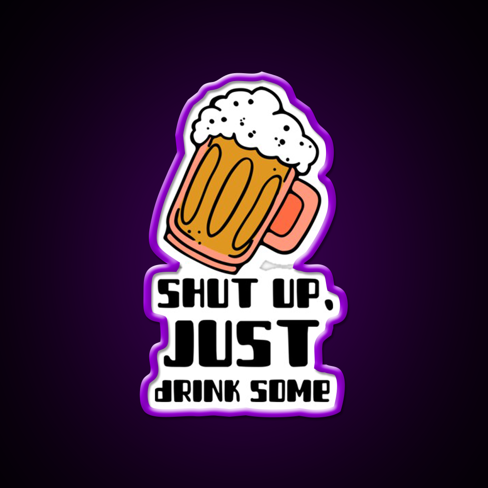 Shut Upjust Drink Some Man Cave Bar Led Neon Sign Rgb Color