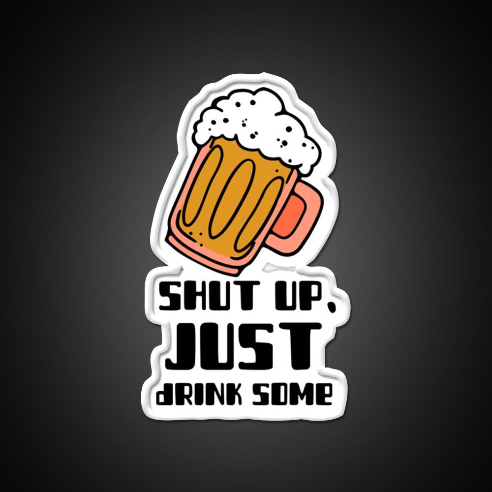 Shut Upjust Drink Some Man Cave Bar Led Neon Sign Rgb Color
