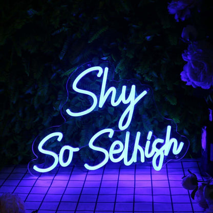 Shy So Selfish Blue Led Neon Sign - Shineneon