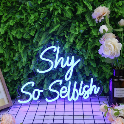Shy So Selfish Blue Led Neon Sign - Shineneon