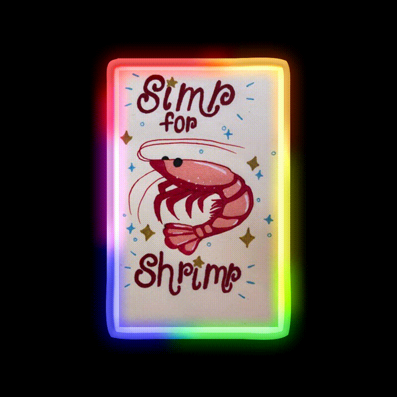 Simp For Shrimp Snack Food Led Neon Sign Rgb Color - LED neon sign close-up detail