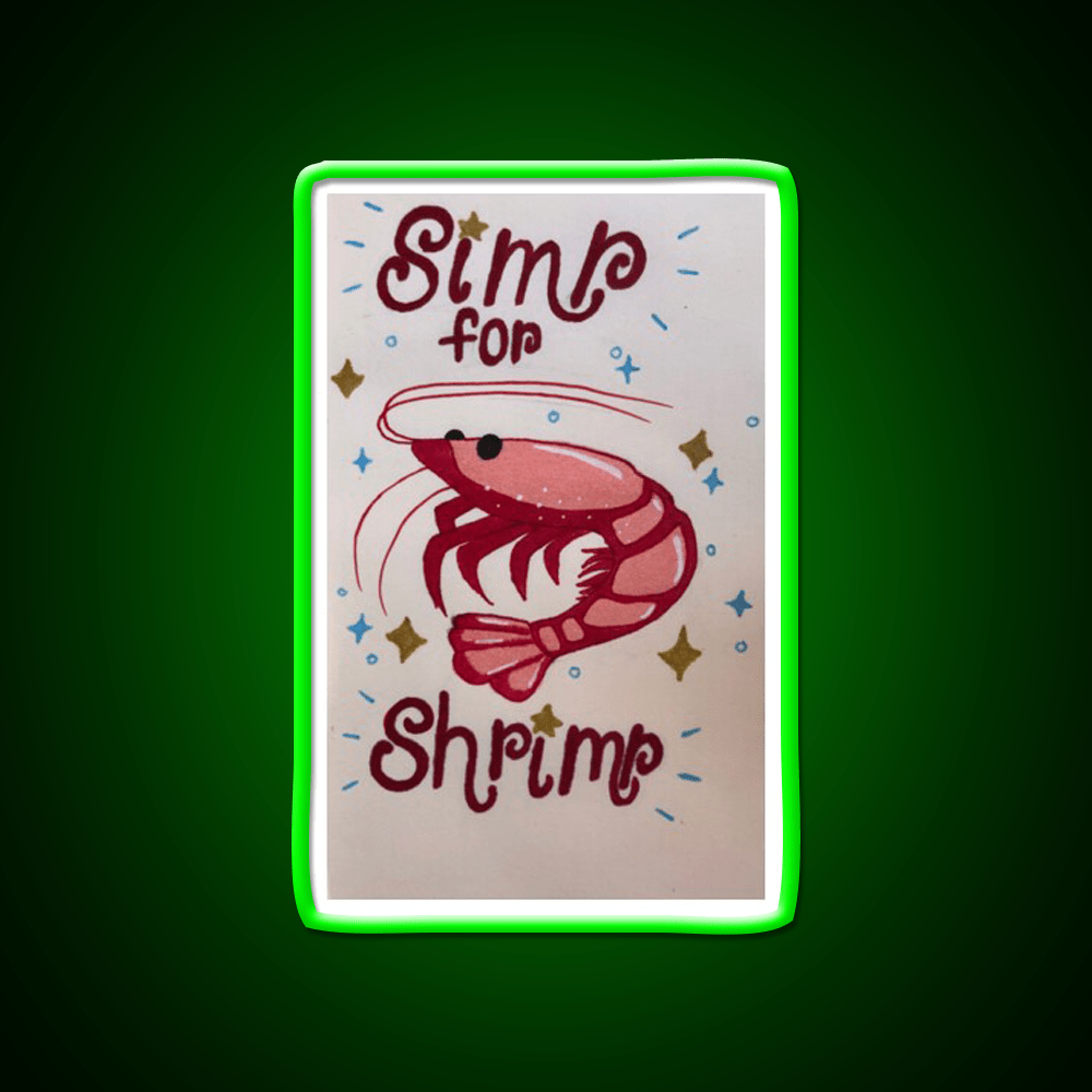 Simp For Shrimp Snack Food Led Neon Sign Rgb Color - Shineneon