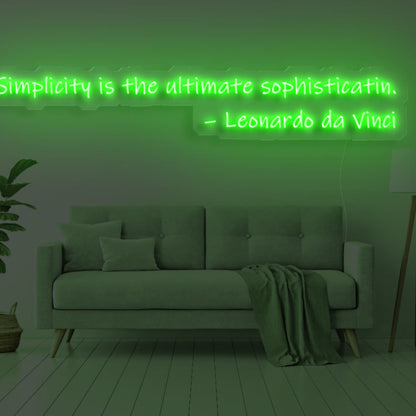 Simplicity Is The Ultimate Sophistication Led Neon Sign | Shineneon