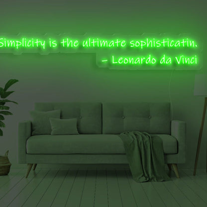 Simplicity Is The Ultimate Sophistication Led Neon Sign - Shineneon