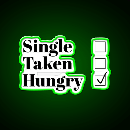 Single Taken Hungry Snack Food Led Neon Sign Rgb Color - Shineneon