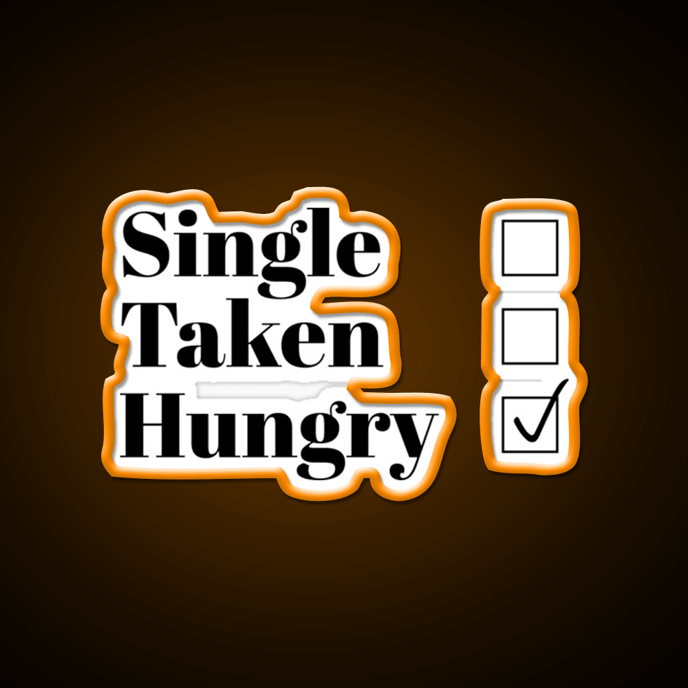Single Taken Hungry Snack Food Led Neon Sign Rgb Color - Shineneon