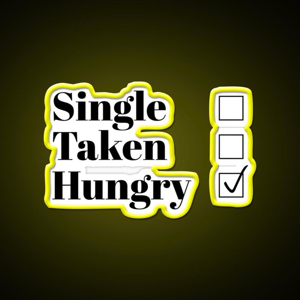 Single Taken Hungry Snack Food Led Neon Sign Rgb Color - Custom LED neon sign front view