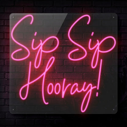 Sip Sip Hooray LED Neon Sign - 01 Original Product Image
