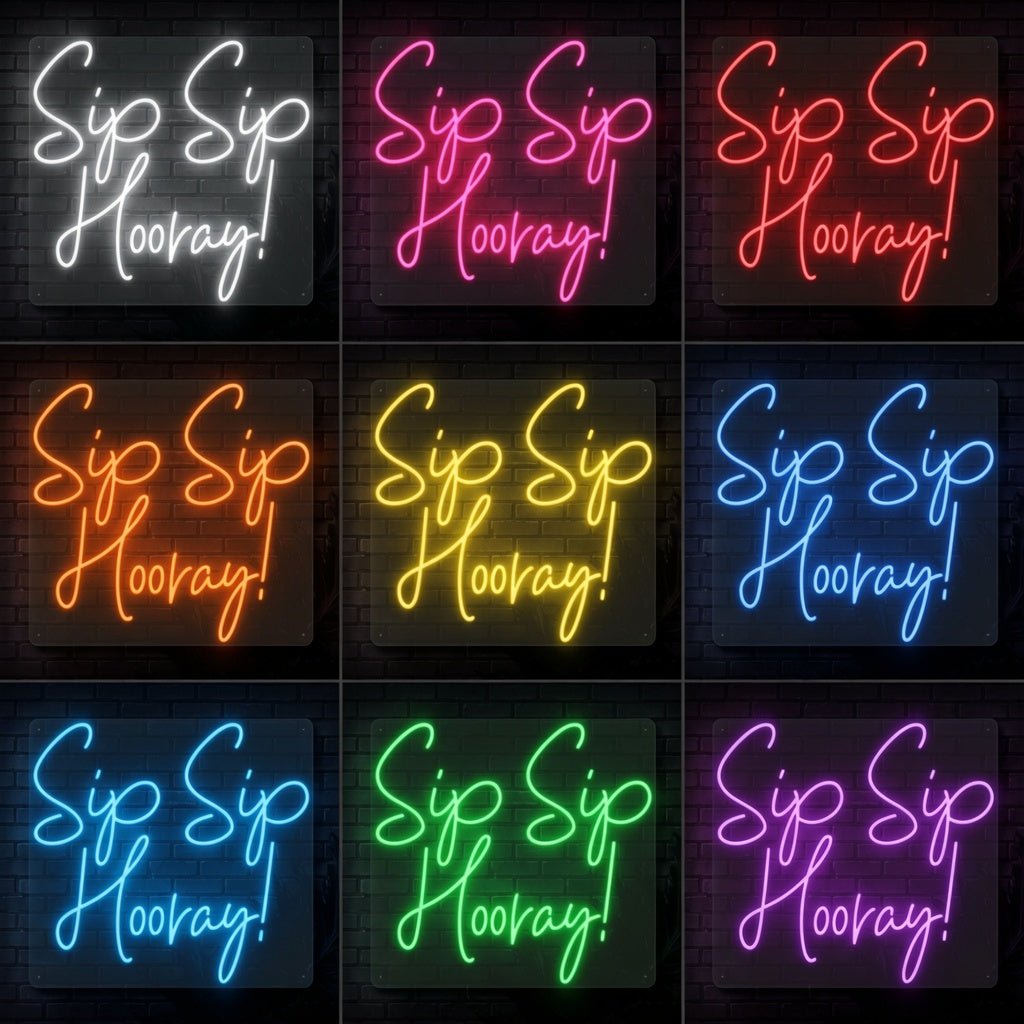 Sip Sip Hooray LED Neon Sign - Shineneon
