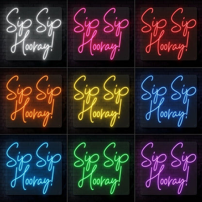 Sip Sip Hooray LED Neon Sign - Shineneon