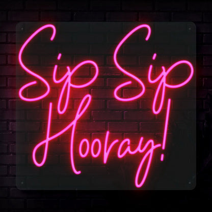 Sip Sip Hooray Led Neon Sign For Celebratory And Social Spaces | Shineneon