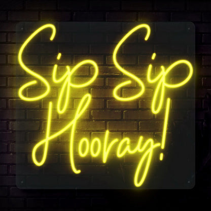 Sip Sip Hooray Led Neon Sign For Celebratory And Social Spaces | Shineneon