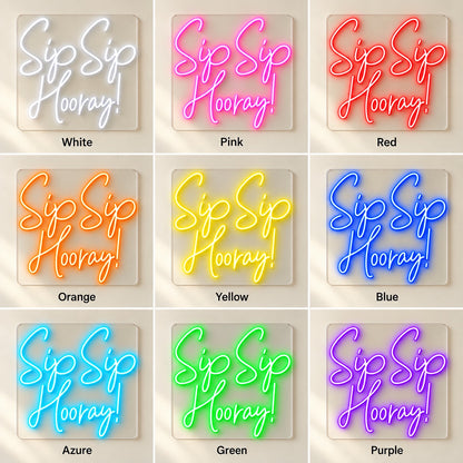 Sip Sip Hooray LED Neon Sign - nine-color grid