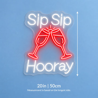 Sip Sip Hooray LED Neon Sign - size guide