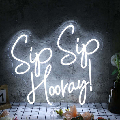 Sip Sip Hooray White Led Neon Sign - Shineneon