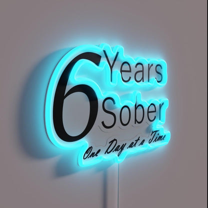 Six Years Sobriety Anniversary Birthday Rgb Led Neon Sign - Shineneon