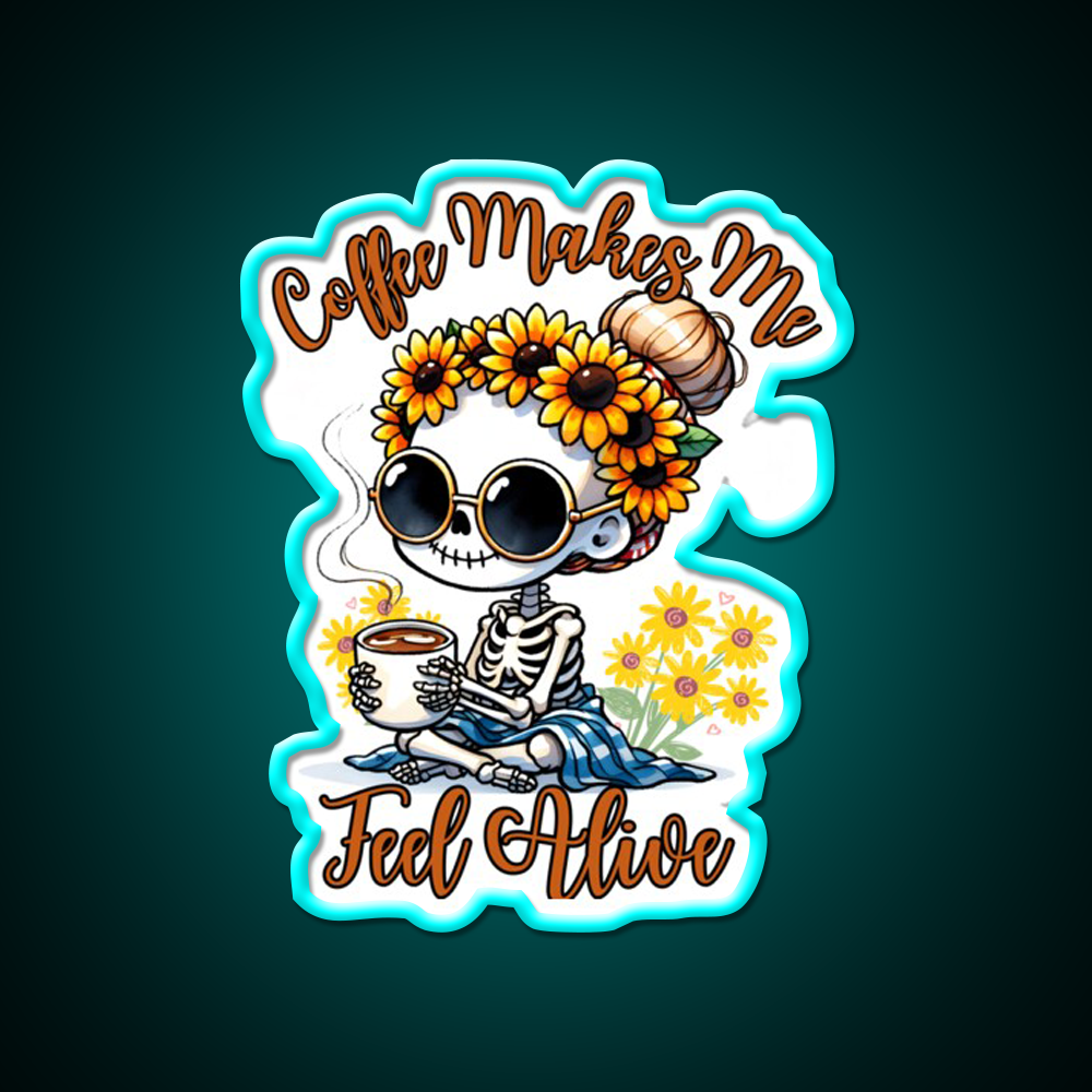 Skeleton Coffee Makes Me Feel Alive Cafe Led Neon Sign Espresso Bar Art Rgb Color