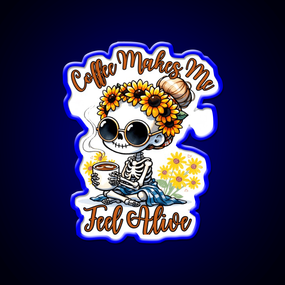 Skeleton Coffee Makes Me Feel Alive Cafe Led Neon Sign Espresso Bar Art Rgb Color - Shineneon