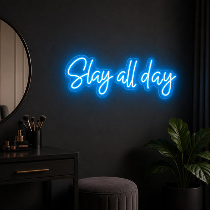 Slay All Day Wall Decor LED Neon Sign Garage Man Cave Neon Sign real lifestyle scene