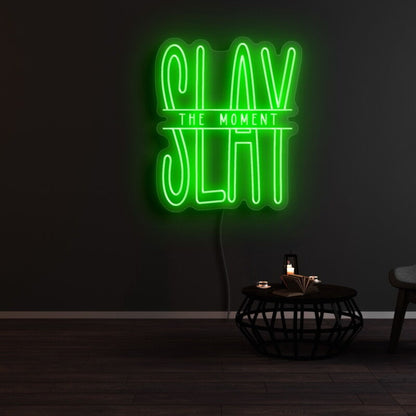 Slay The Moment Led Neon Sign For Motivational | Shineneon
