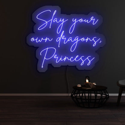 Slay Your Own Dragons Princess Led Neon Sign - Shineneon