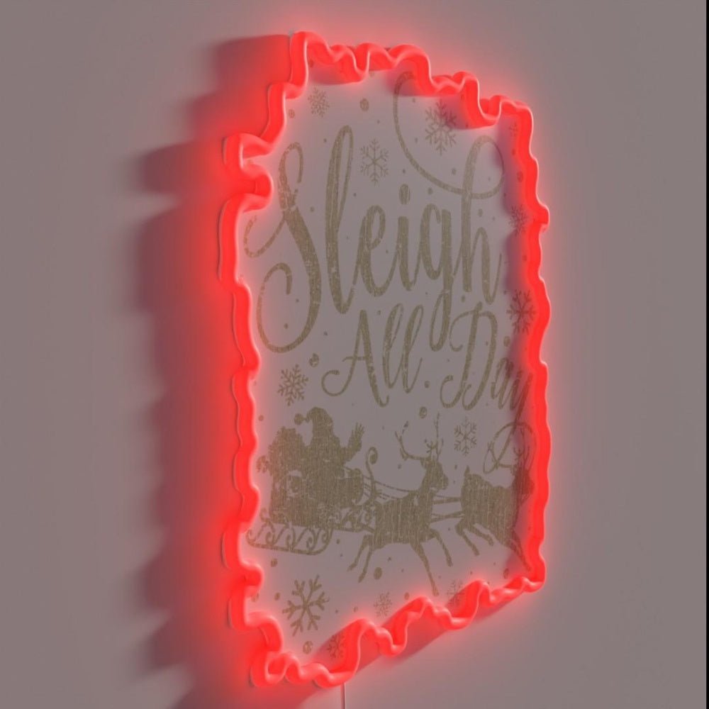 Sleigh All Day 2015 Rgb Led Neon Sign - Shineneon