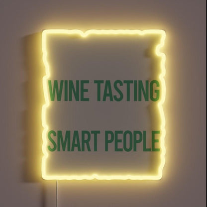 Smart People Hobby Wine Tasting Rgb Led Neon Sign - Shineneon
