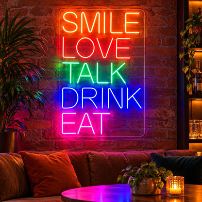 Smile Love Talk Drink Eat LED Neon Sign - Shineneon