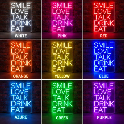 Smile Love Talk Drink Eat LED Neon Sign - Shineneon