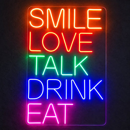 Smile Love Talk Drink Eat LED Neon Sign - Shineneon