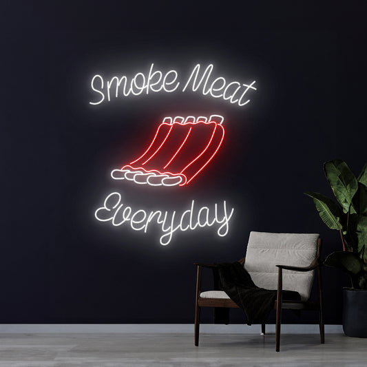 Smoke Meat Everyday Neon Light