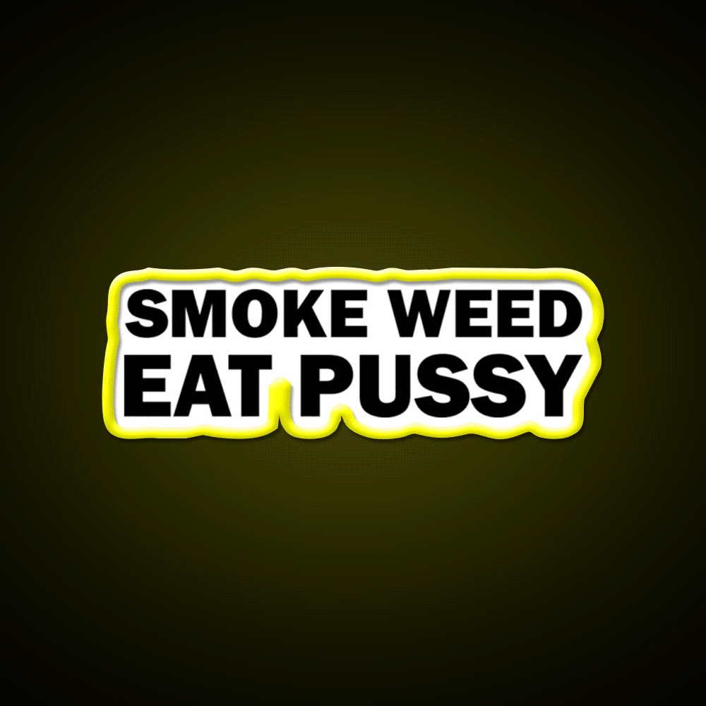 Smoke Weed Eat Pussy Weed Hemp Inspired Green Leaf Led Neon Sign Rgb Color - Custom LED neon sign front view
